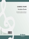 Faur, Gabriel,  Vocalise-Etude fr mittlere Stimme und Klavier Singstimme, Klavier Spielnoten