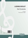 Boslet, Ludwig, Drei Tonstcke Orgel Spielnoten