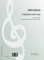 Bach, Fritz, Prludium und Fuge E-Dur fr Orgel Orgel Spielnoten