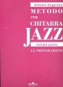 Metodo per chitarra Jazz vol.1 La preparazione (it)