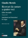 Ricercari da cantare na quattro voci (Venezia 1607) for organ