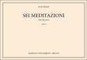 Sei Meditazioni Orgel