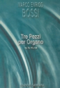 Tre Pezzi op.78, 115, 128 per Organo