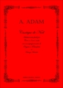Adam, Adolphe Cantique de Noel. Adattamento facile per Coro a 4 voci con accompagnam