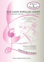 Autori Veneti Due canti popolari veneti. Per voci e facile gruppo strumentale flessi