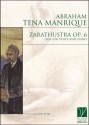 Abraham Tena Manrique, Zarathustra Op. 6, Lied for Voice and Piano Vocal and Piano Book & Part[s]