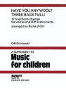 Have You Any Wool? Three Bags Full! Sprechchor und Orff-Instrumente Sing- und Spielpartitur
