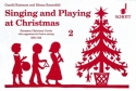 Singing and Playing at Christmas Vol. 2 Singstimme, 2 Sopran-Blockflten und Orff-Instrumente Sing- und Spielpartitur