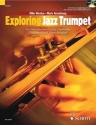 Exploring Jazz Trumpet (+CD): for trumpet (en)