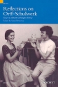 Reflections on Orff-Schulwerk Essays in Reflection of Margaret Murray