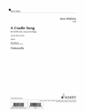 ED13791-05  Huw Watkins, A cradle song (2013) for SATB choir, harp and strings Violoncello
