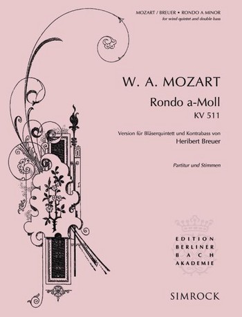 Rondo a-Moll KV511 fr Klavier fr Flte, Oboe, Klarinette in A, Horn in F, Fagott und Kontraba Partitur und Stimmen