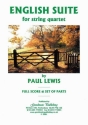 Lewis Paul English Suite For String Quartet String quartet