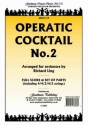 Operatic Cocktail No.2 for orchestra score and parts (strings 4-4-,-4-2)