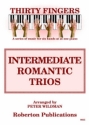 Thirty Fingers - Intermediate romantic Trios  Practice CD