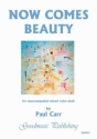 Carr Paul Now Comes Beauty Choir - Mixed voices (SATB)