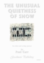 Carr Paul Unusual Quietness Of Snow Ob+Str.Qu Ensemble - Mixed