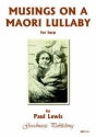 Lewis Paul Musings On A Maori Lullaby Harp solo