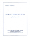 BOIZARD Gilles Par le sentier bleu piano Partition
