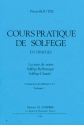 BOUTIN Pierre Cours pratique de solfge Vol.1 formation musicale Partition