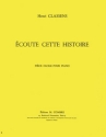 CLASSENS Henri Ecoute cette histoire piano Partition