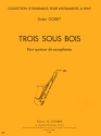 GORET Didier Trois sous bois 4 saxophones Partition
