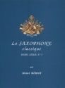 Le Saxophone classique  - hors srie vol.1 pour saxophone et piano