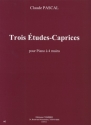 PASCAL Claude Etudes-caprices (3) piano  4 mains Partition
