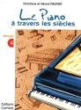 MEUNIER Christiane / MEUNIER Grard Le Piano  travers les sicles Vol.4 piano Partition