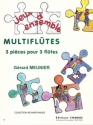 MEUNIER Grard Multifltes (3 pices) 3 fltes Partition