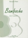 PIRIS Bernard Bamboche 2 guitares Partition