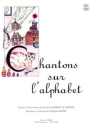 LAPORTE du MONTEL Corinne / GUERIF Philippe Chantons sur l'alphabet avec play-back formation musicale Partition + CD