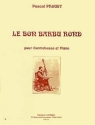 Le Bon barbu rond pour contrebasse et piano