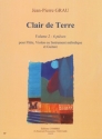 Clair de Terre vol.2 (6 pices) pour flte, violon (Instrument mlodique) et guitare partition