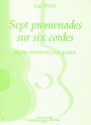 PETIT Luc Promenades sur six cordes (7) guitare Partition