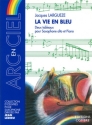 LARGUEZE Jacques La Vie en bleu (2 tableaux) saxophone alto et piano Partition