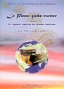MAYRAN de CHAMISSO Olivier / MAYRAN de CHAMISSO Carole Le Piano globe-trotter piano  4 mains Partition
