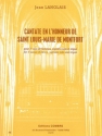 Cantate en l'honneur de Saint Louis-Marie de Montfort pur soprqano, choeur de femmes et orgues partition