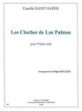 SAINT-SAENS Camille / BOULIER Rgis Les Cloches de Las Palmas violon seul Partition