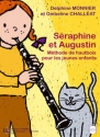 MONNIER Delphine / CHALLEAT Ombeline Sraphine et Augustin, mthode pour les jeunes enfants hautbois Partition + CD