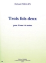 Trois fois deux pour piano  6 mains partition