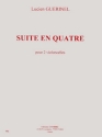 GUERINEL Lucien Suite en quatre 2 violoncelles Partition