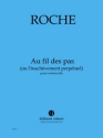 ROCHE Colin Au fil des pas (ou l'inachvement perptuel) violoncelle Partition