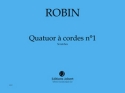 ROBIN Yann Quatuor  cordes n1 Scratches quatuor  cordes et lectronique Partition + matriel