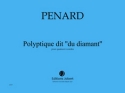 PENARD Olivier Polyptique dit ''du diamant'' quatuor  cordes Partition + matriel