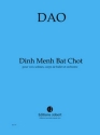 DAO Dinh Menh Bat Chot voix solistes, corps de ballet et orchestre Partition