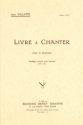 VILATTE Jean Livre  chanter chant Partition