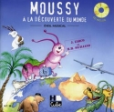Moussy (+CD)  la dcouverte du monde