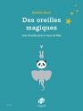 Huet E., Des oreilles magiques Flte