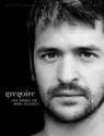 Gregoire Les roses de mon silence Chant, guitare tablatures ou piano Partition